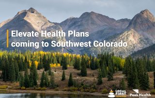 Local First Elevate Health Plans coming to Southwest Colorado.