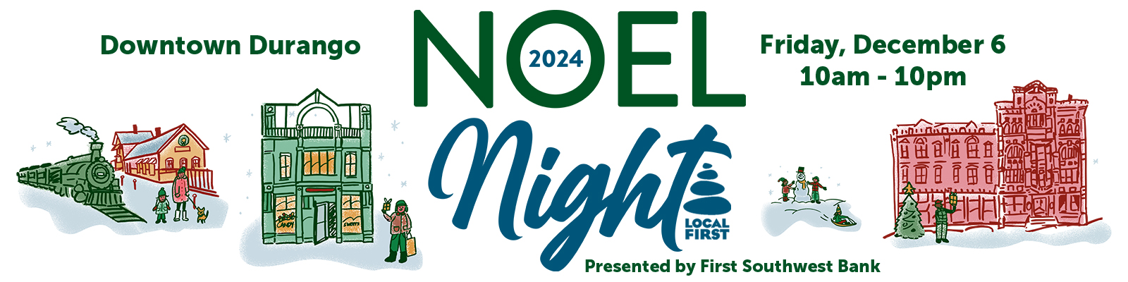 Graphic with text "Noel Night 2024. Friday, December 6. 10am-10pm. Downtown Durango. There are also 4 illustrations: two building, one train, and kids playing in the snow.