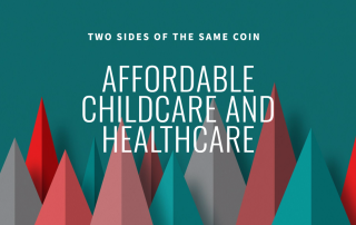 Graphic with text "Affordable Childcare and Healthcare"